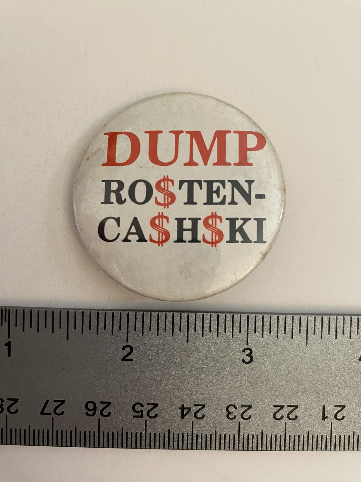 Dump Rostencashski Political Pin Back Button P57