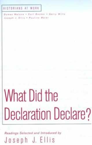 What Did the Declaration Declare? - Paperback, by Joseph J. Ellis - Very Good