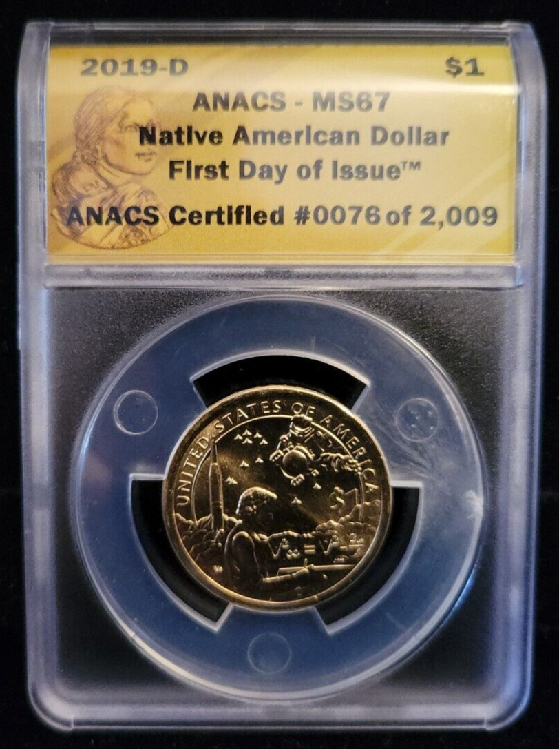 2019 D Native American Sacagawea ANACS MS67 | First Day of Issue (FDOI)