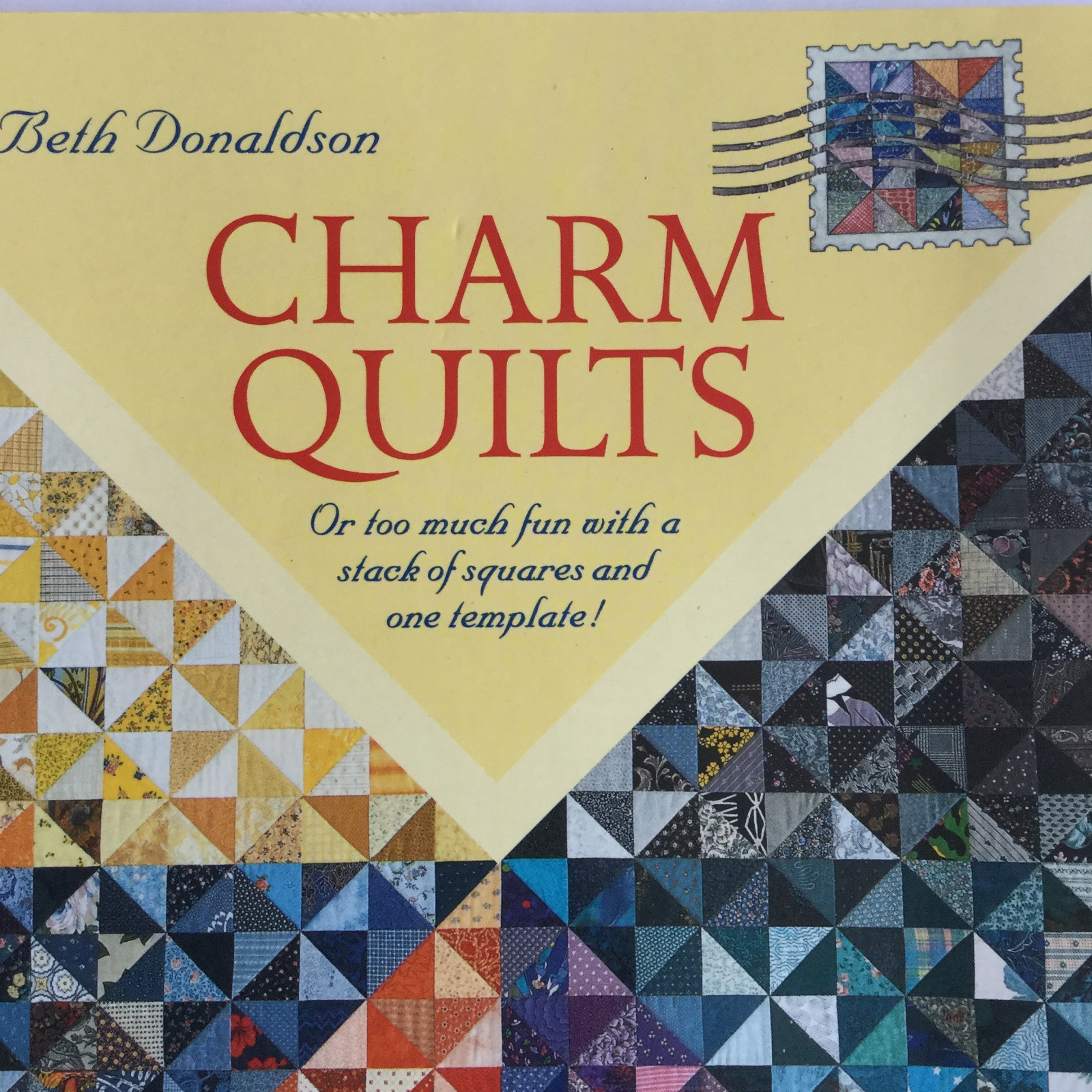 Charm Quilts by Beth Donaldson Quilting Pattern 13 One Patch Templates Book