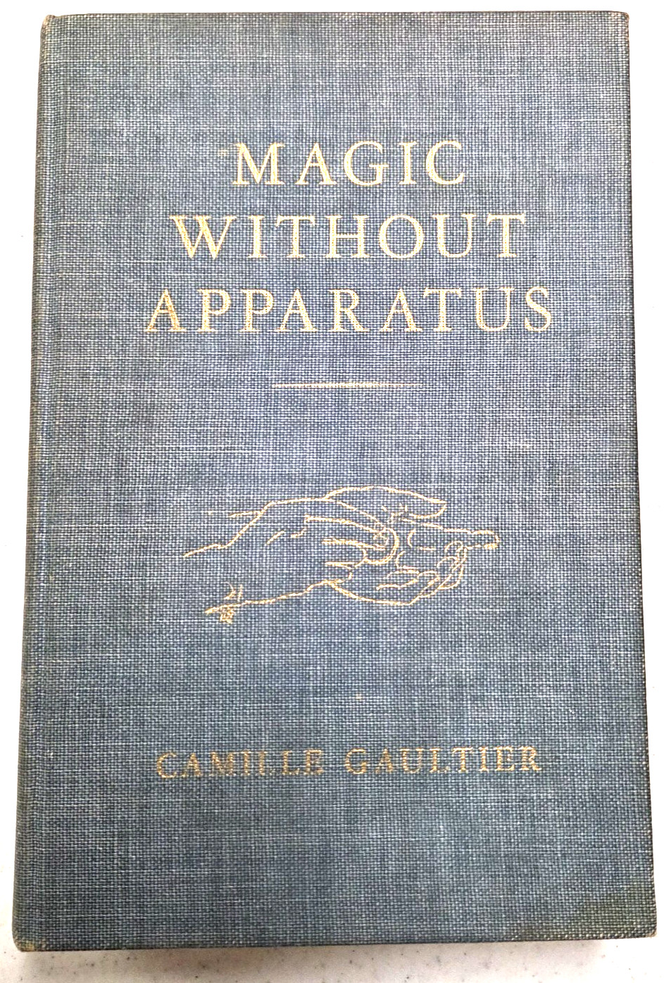 Magic without Apparatus by Camille Gaultier Hardcover 1945 VTG Fleming Book Co.
