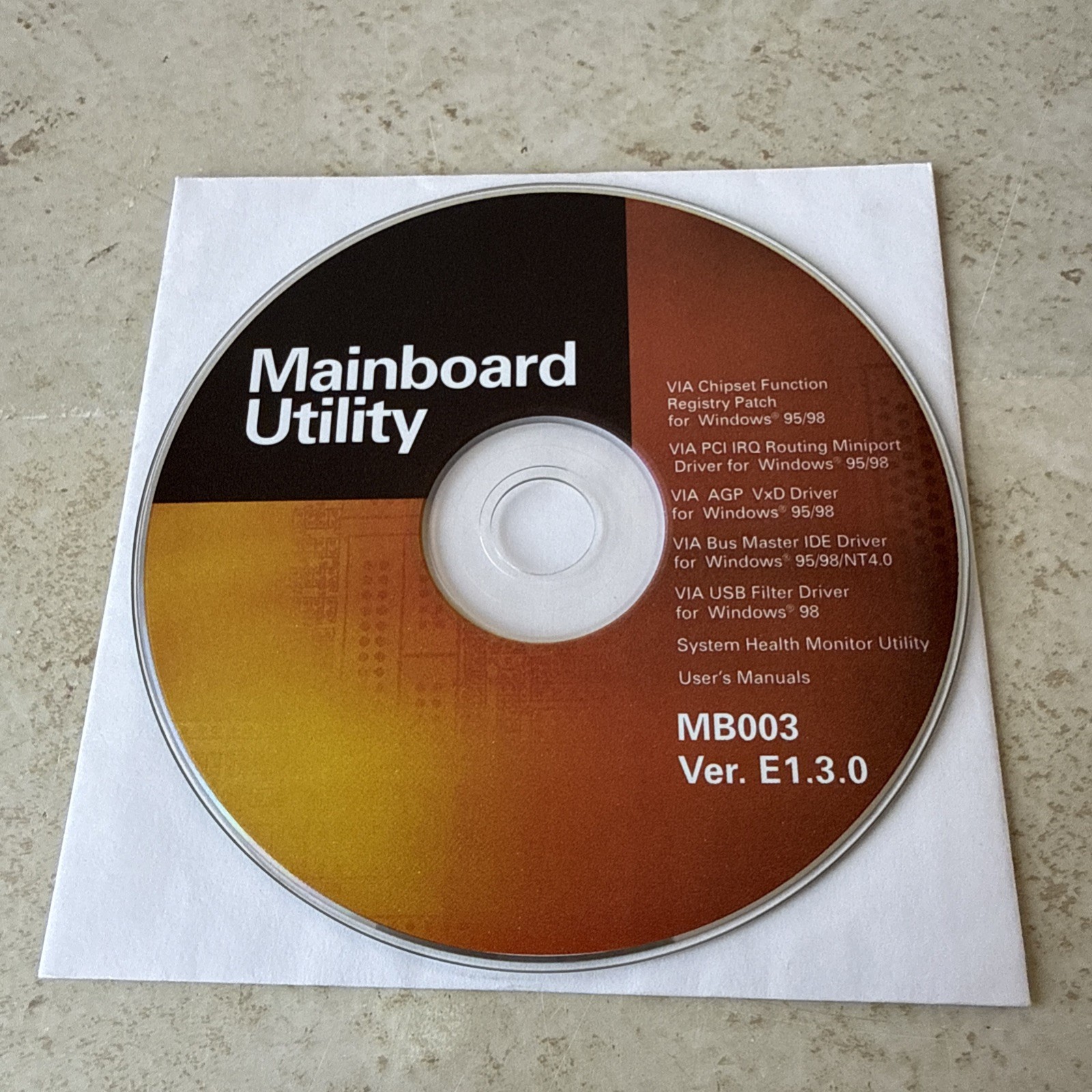 VIA Mainboard Utility and User's Guide CD MB003 Ver. E.3.1  CD-ROM Disc Windows