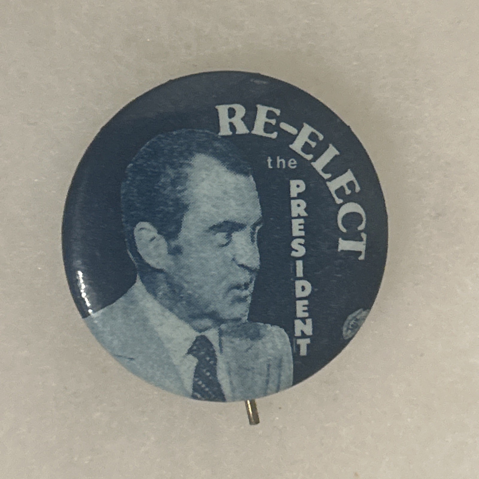 RE-ELECT The President Richard Nixon   1 1/4” pinback button pin