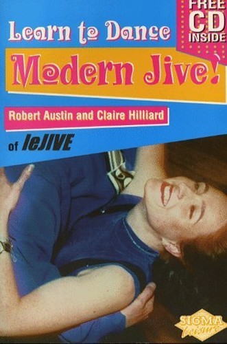 Learn to Dance: Modern Jive! by Hilliard, Claire Paperback / softback Book The