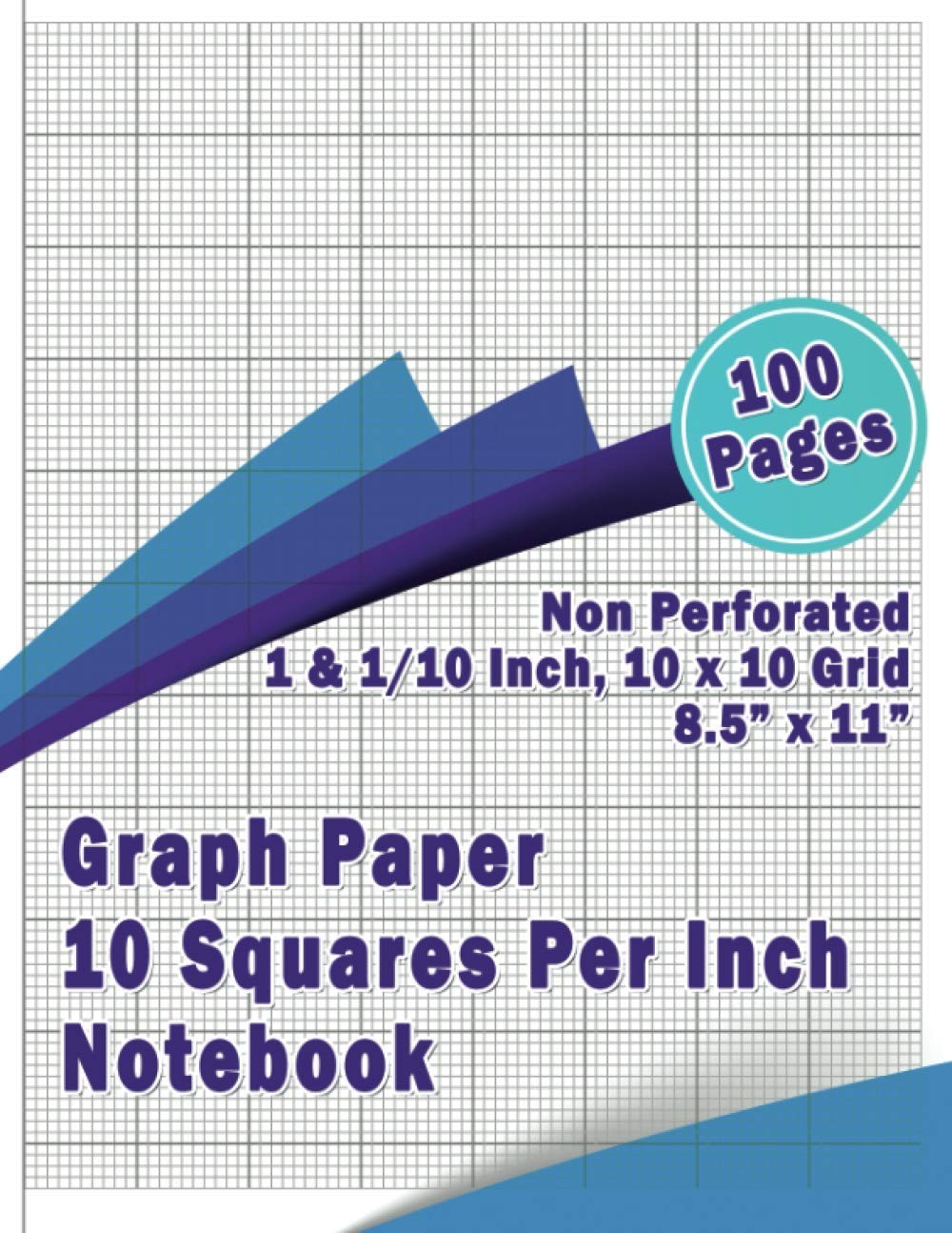 Graph Paper 10 Squares Per Inch Notebook: 100 Pages, 8.5x11 Inch, 10x10,...