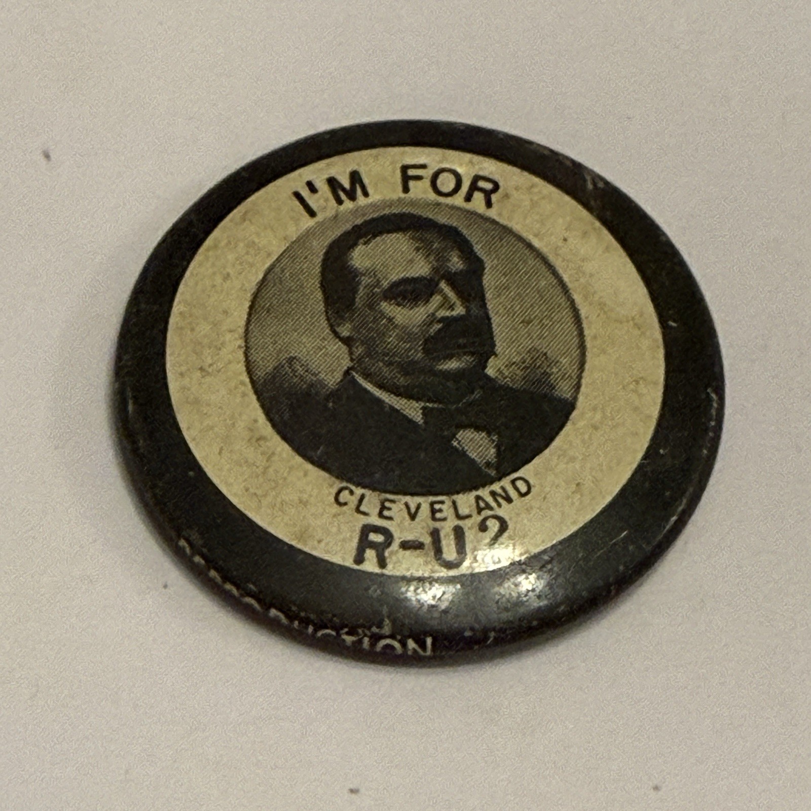 I'm for Cleveland R-U? Political Campaign Pin VTG Reproduction