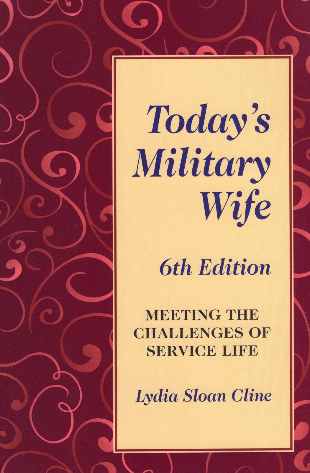 Today's Military Wife by Cline