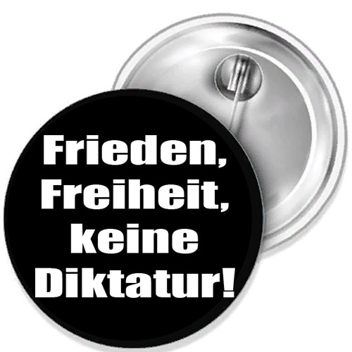 Peace, Freedom, No Dictatorship Corona Protests Button Badge Pin 38mm
