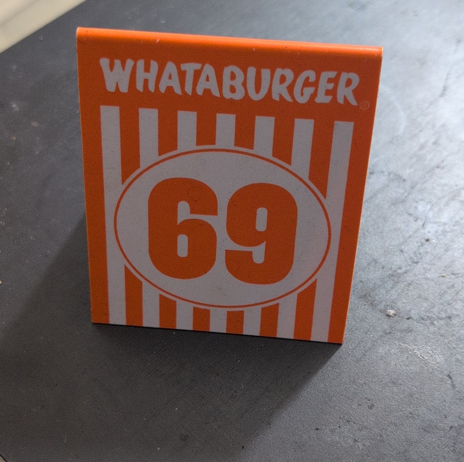 Whataburger Table Tent Number 69 Orange Restaurant Tabletop Supply