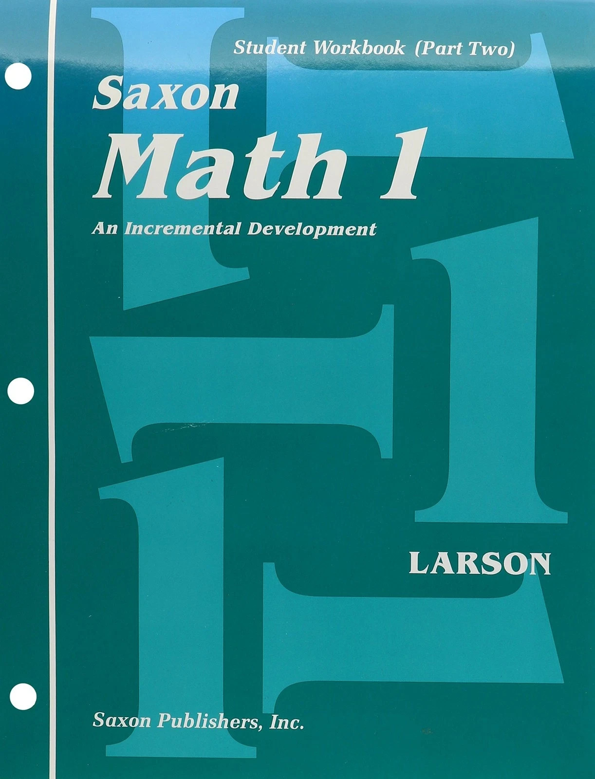 Saxon Math 1: An Incremental Development : Student Workbook (Part Two) - pap...