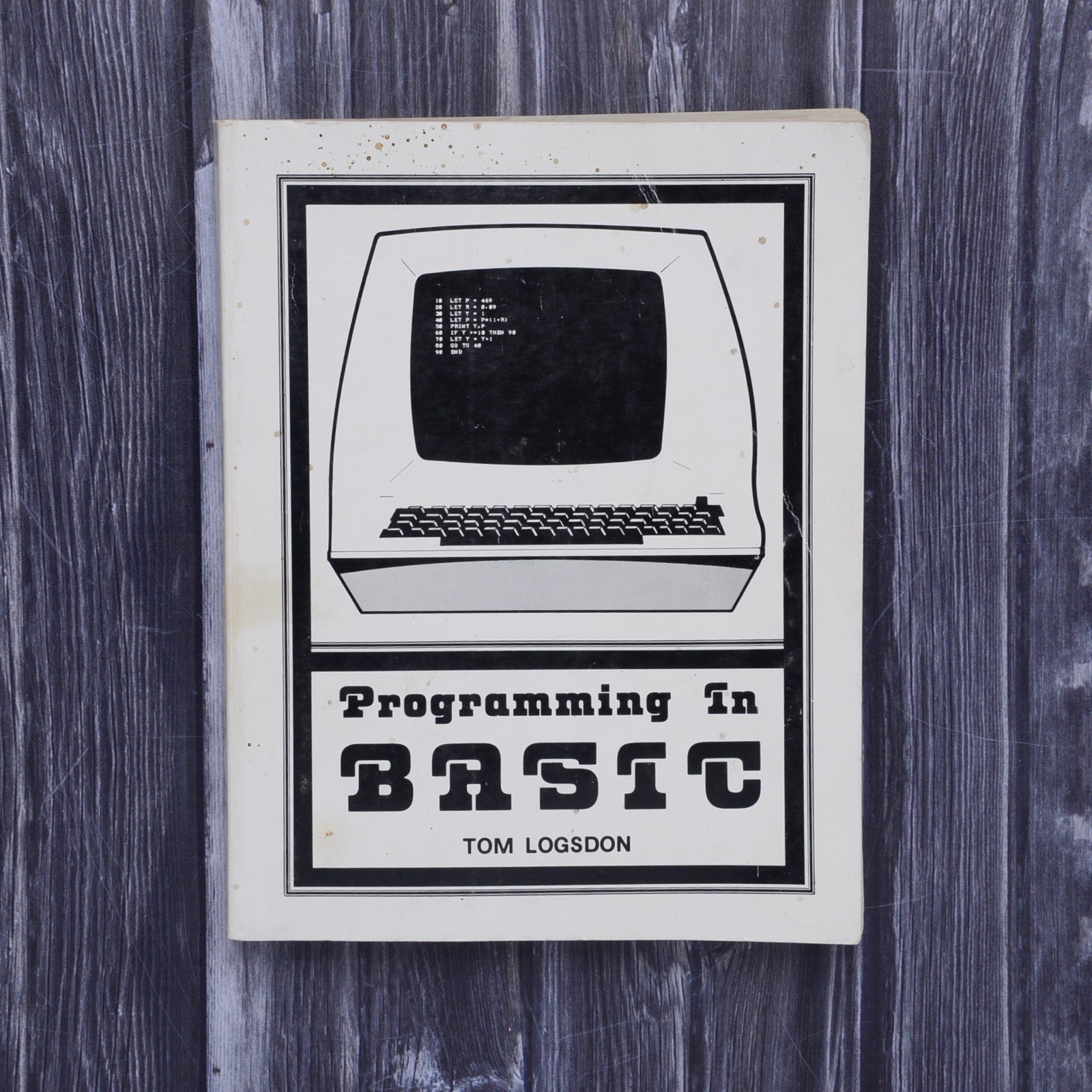 Vintage Commodore 64 VIC20 128 Atari 800 + Programming in Basic Tom Logsdon Book