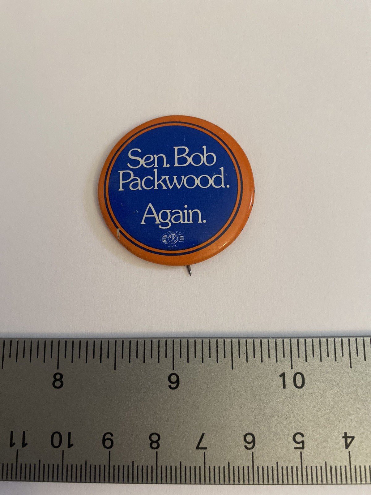 Senator Bob Packwood Again Pin Back Button P103