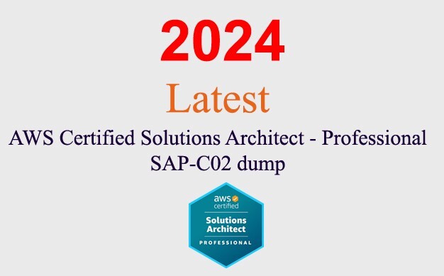 AWS Solution Architect Professional SAP-C02 Q&A GUARANTEED (1 month update)