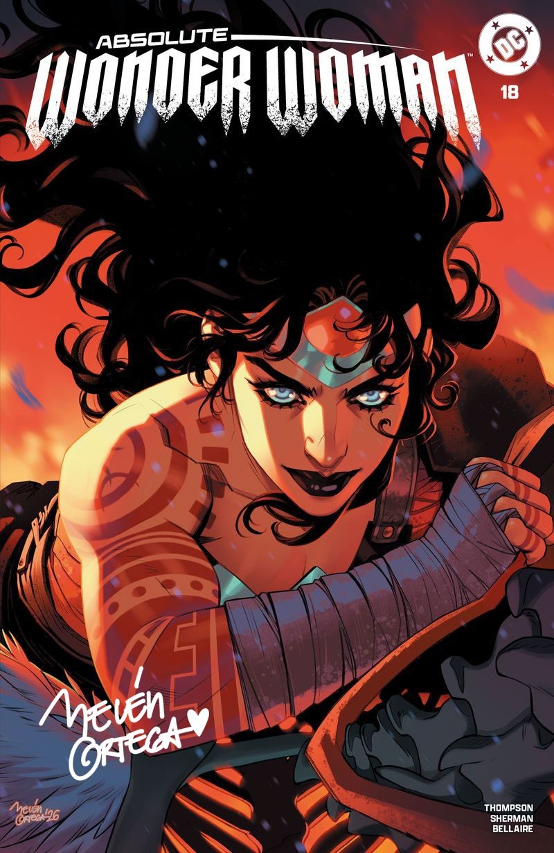 SIGNED BELEN ORTEGA ABSOLUTE WONDER WOMAN #18 C2E2 EXCLUSIVE FOIL  NM+  W COA