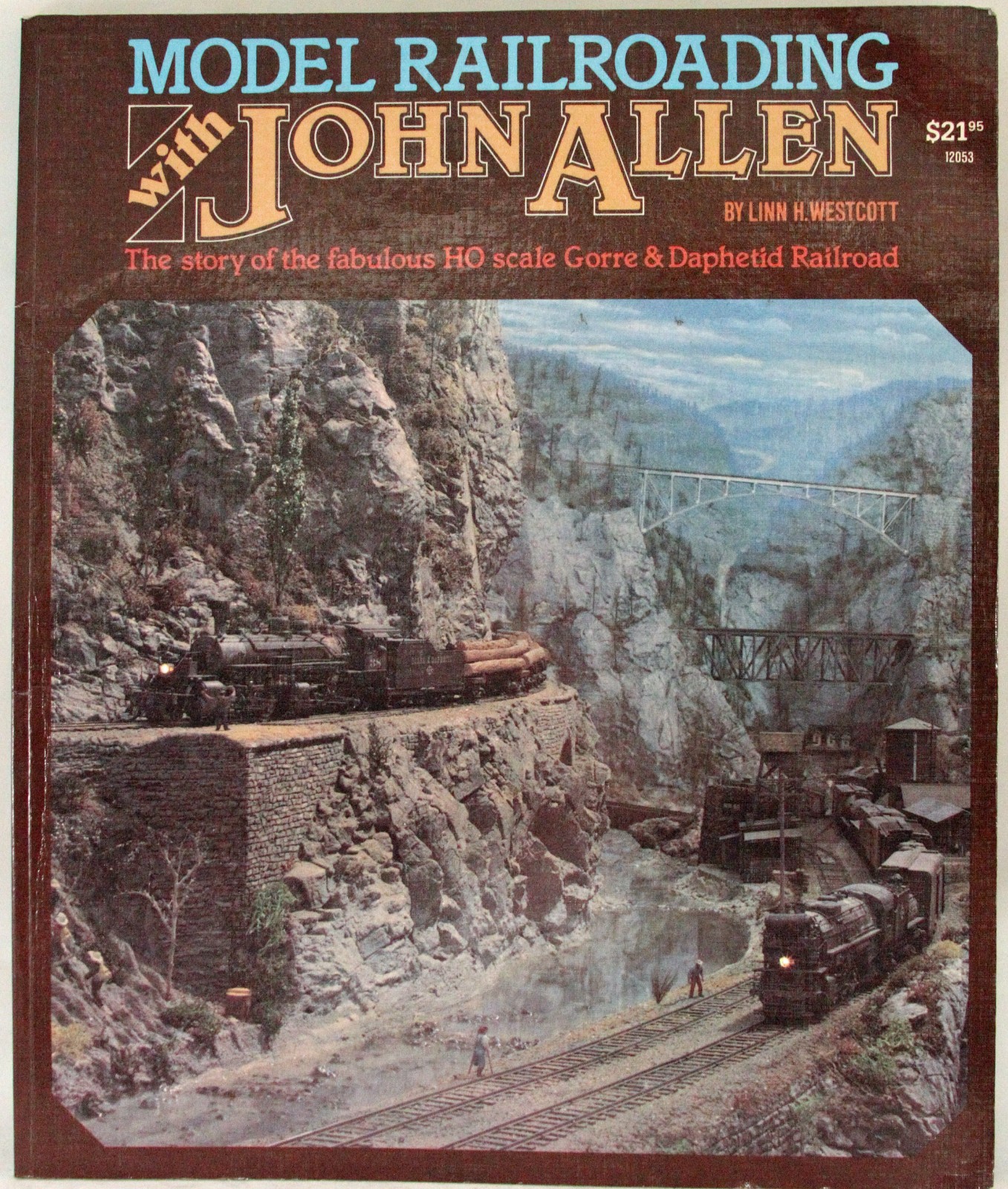 Model Railroader - Model Railroading with John Allen - Lynn Westcott - Softcover