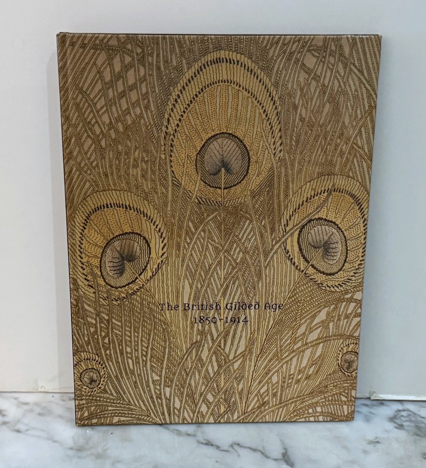 THE BRITISH GILDED AGE 1850-1914 - MASTERPIECE 2019 EXHIBITION CATALOG - HARDCOV