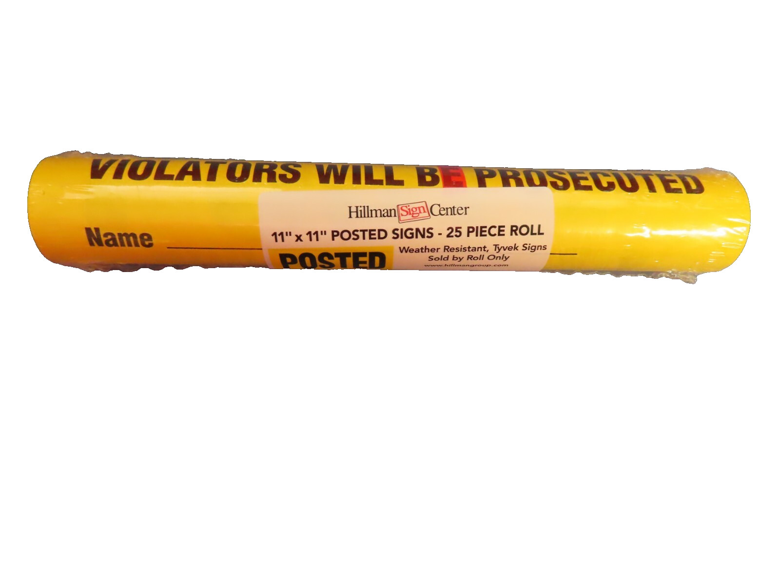Hillman Posted Private Property Roll of 25  #843388  No Trespassing Yellow Tyvek