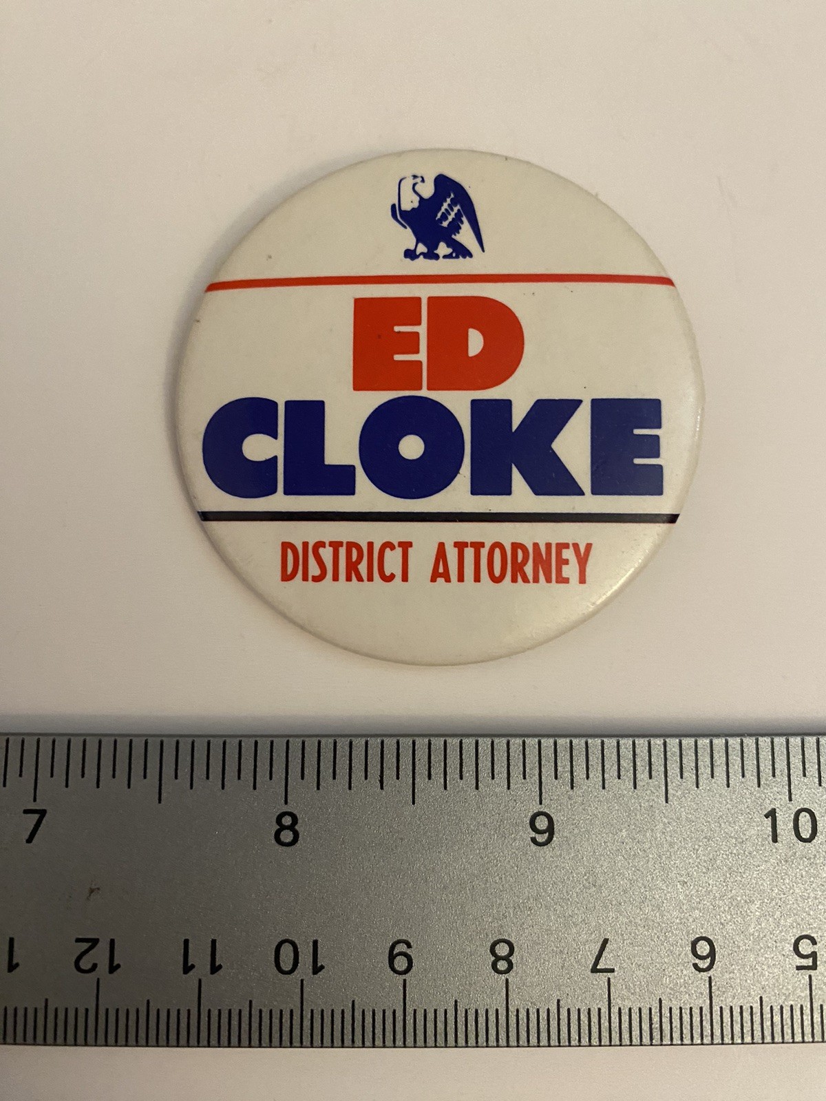 District Attorney Ed Cloke Pin Back Button P60