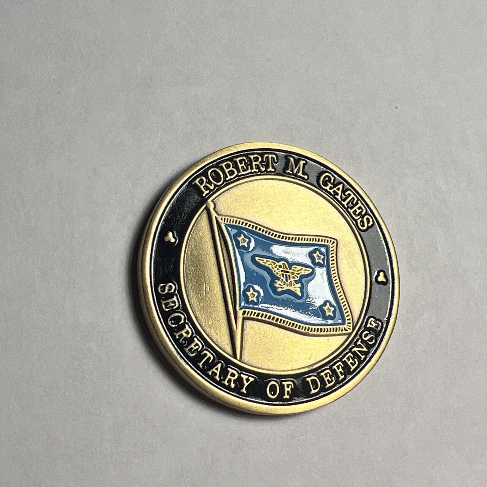 DEPARTMENT OF DEFENSE Robert M Gates SECRETARY OF DEFENSE CHALLENGE COIN