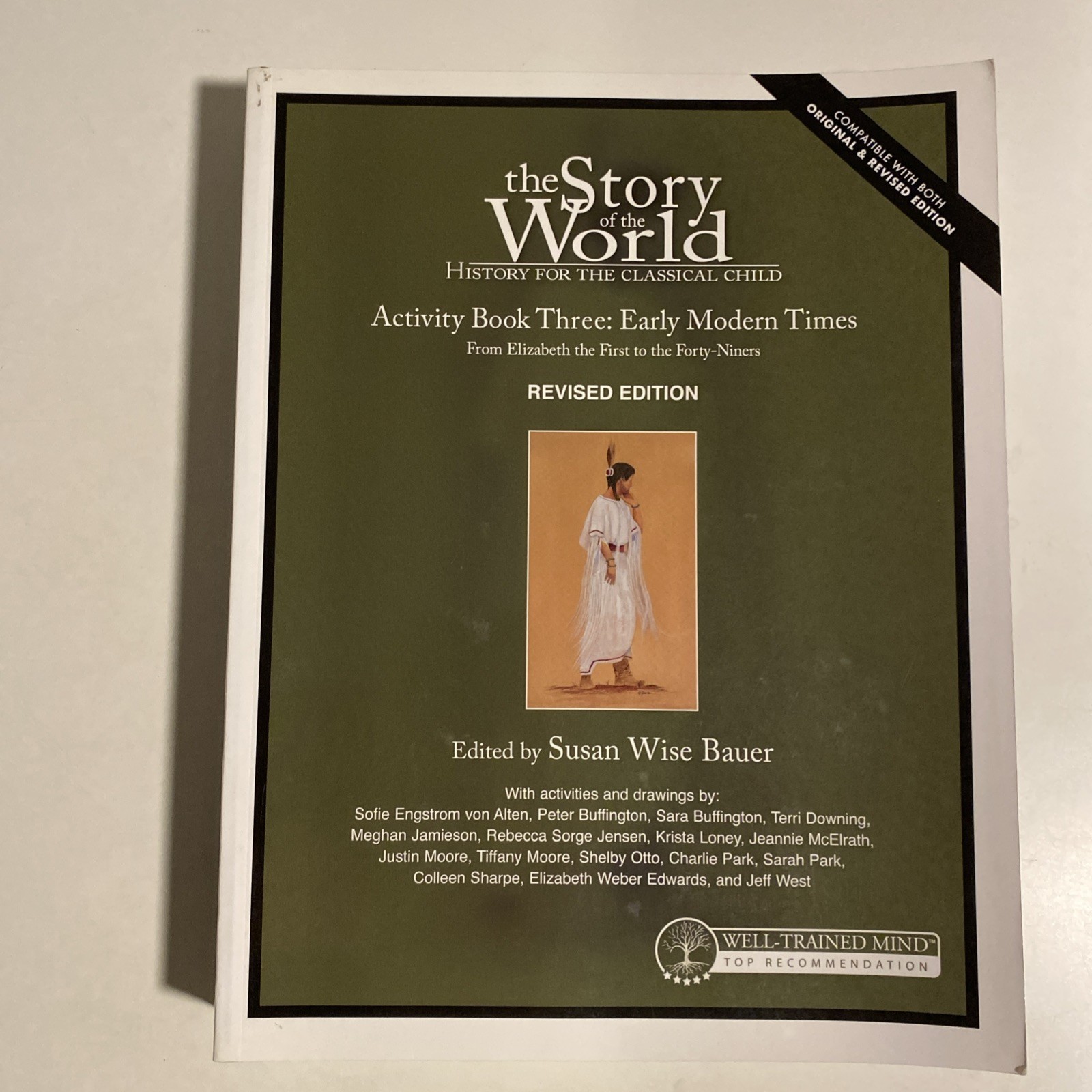 Story of the World, Vol. 3 Activity Book, Revised Edition: History for the C...