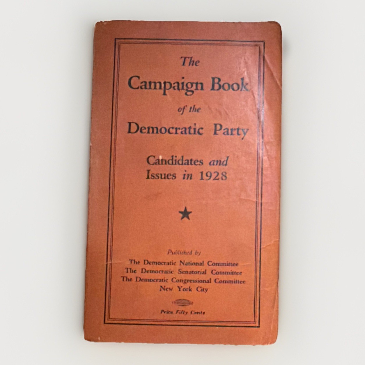 Franklin D. Roosevelt The Campaign Book of the Democratic Party 1928, First Ed.