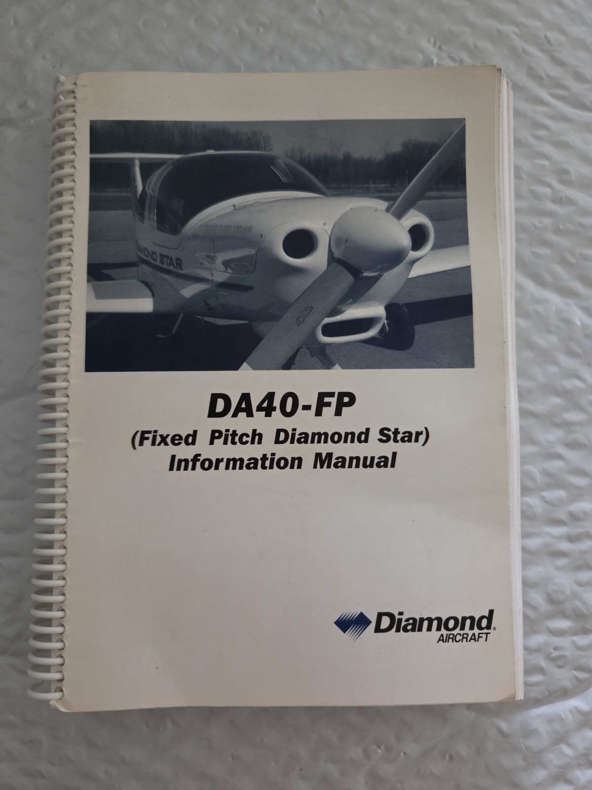 Diamond AIRCRAFT Fixed Pitch Diamond Star DA40-FP Pilot's Information Manual
