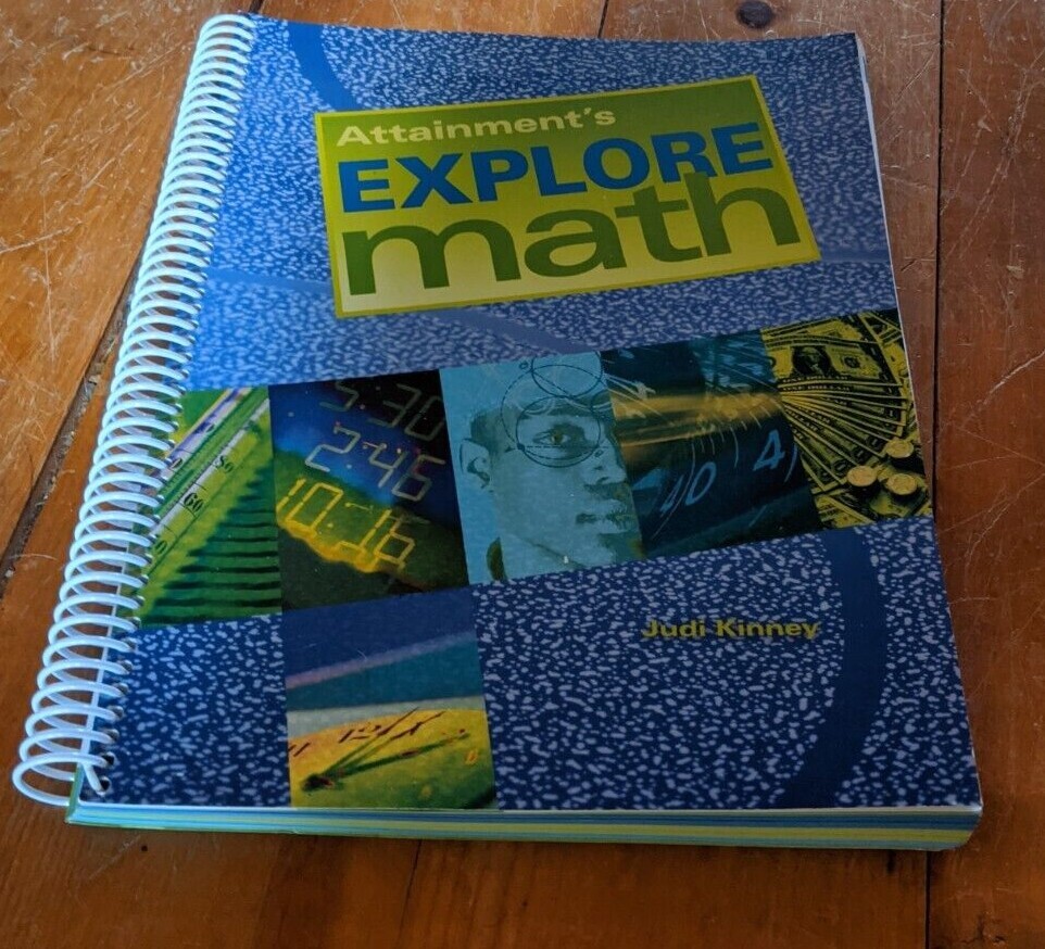 Explore Math Student Book by Judi Kinney (2012, Spiral)
