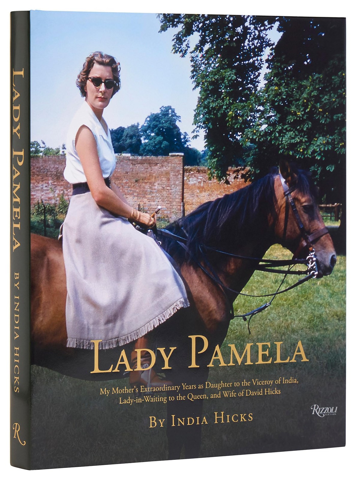 Lady Pamela: My Mother's Extraordinary Years as Daughter to the Viceroy of India