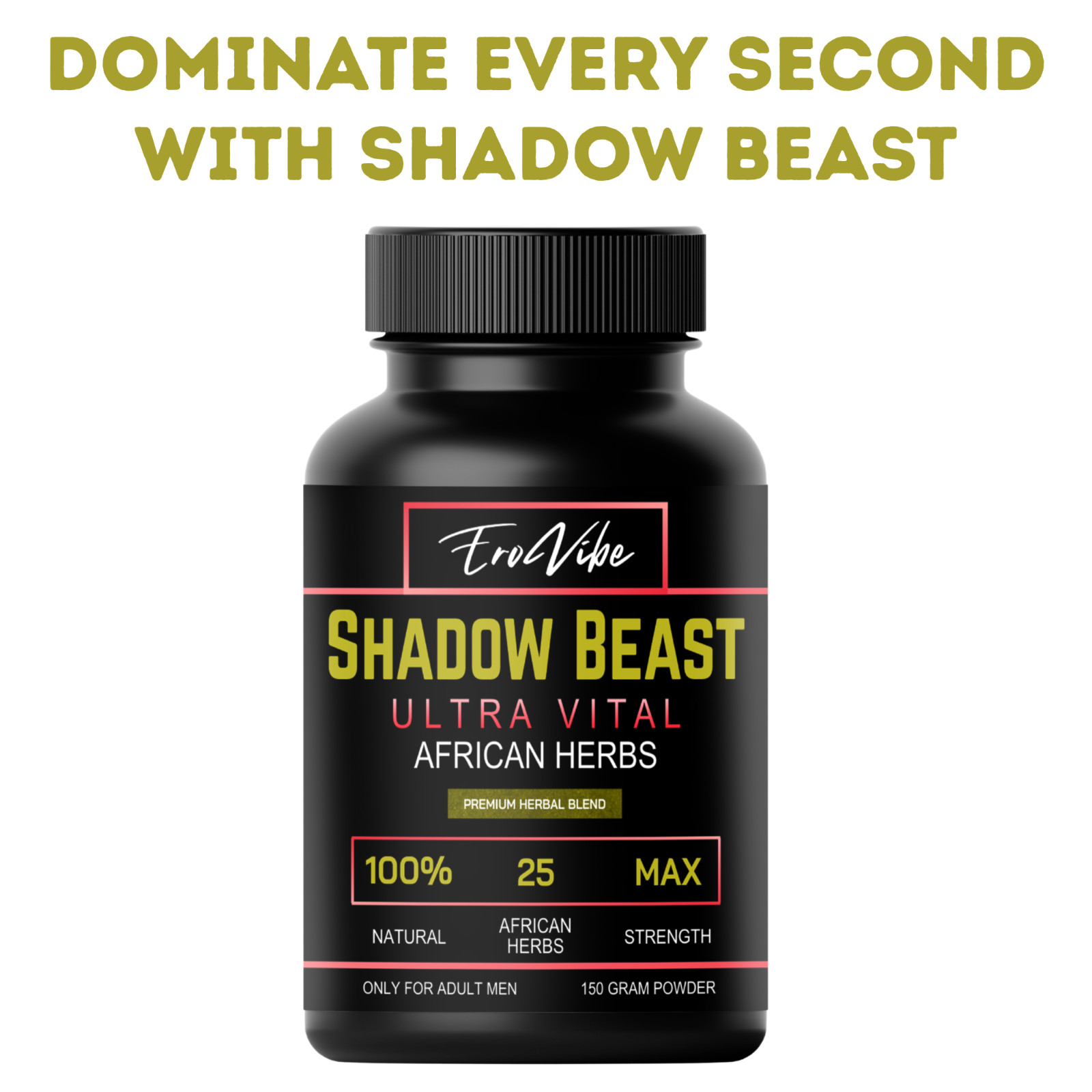 EroVibe Shadow Beast Herbal Powder 150g African Herbs Natural Wellness Blend