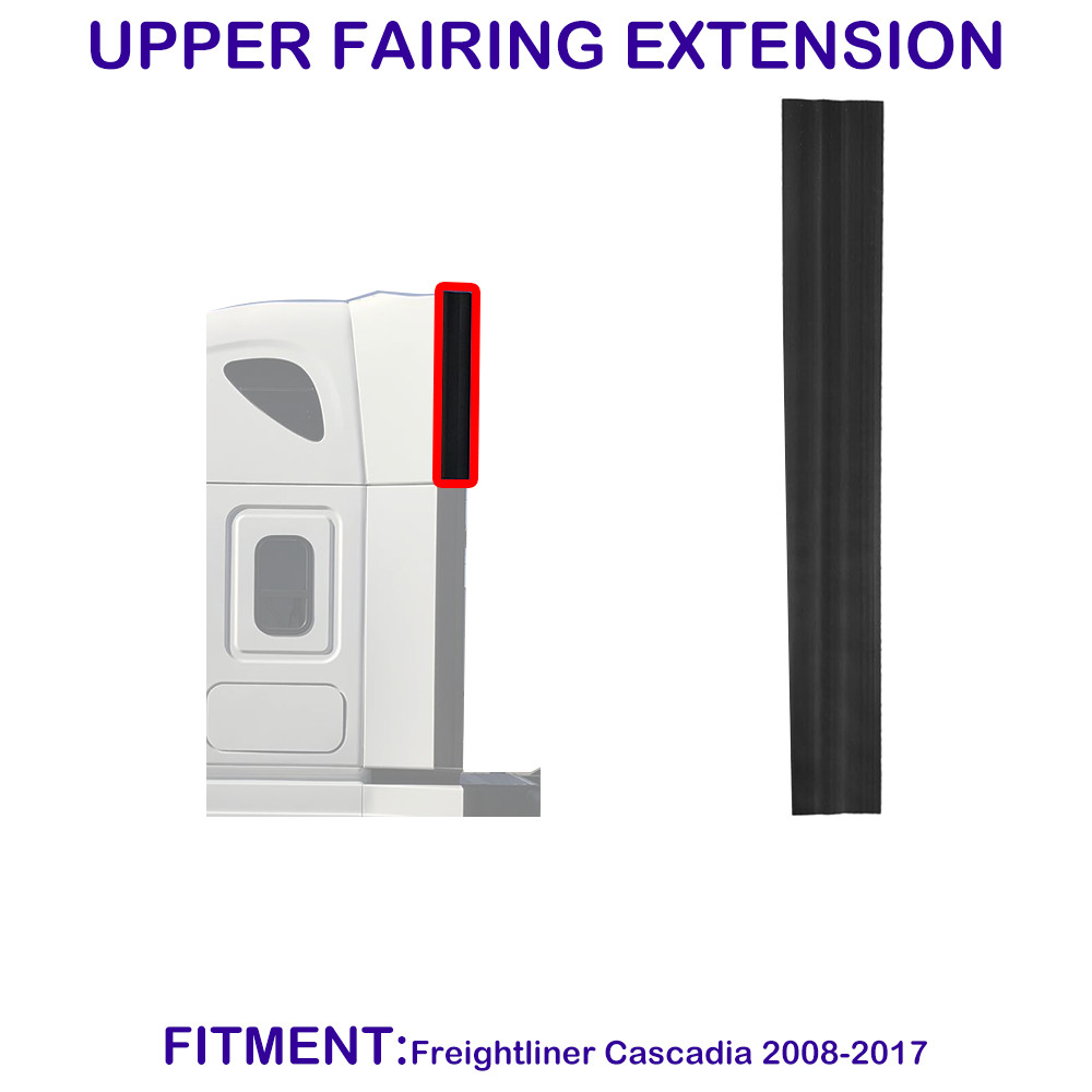 Upper Fairing Extension for Freightliner Cascadia 2008-2017 Driver (LH) Side