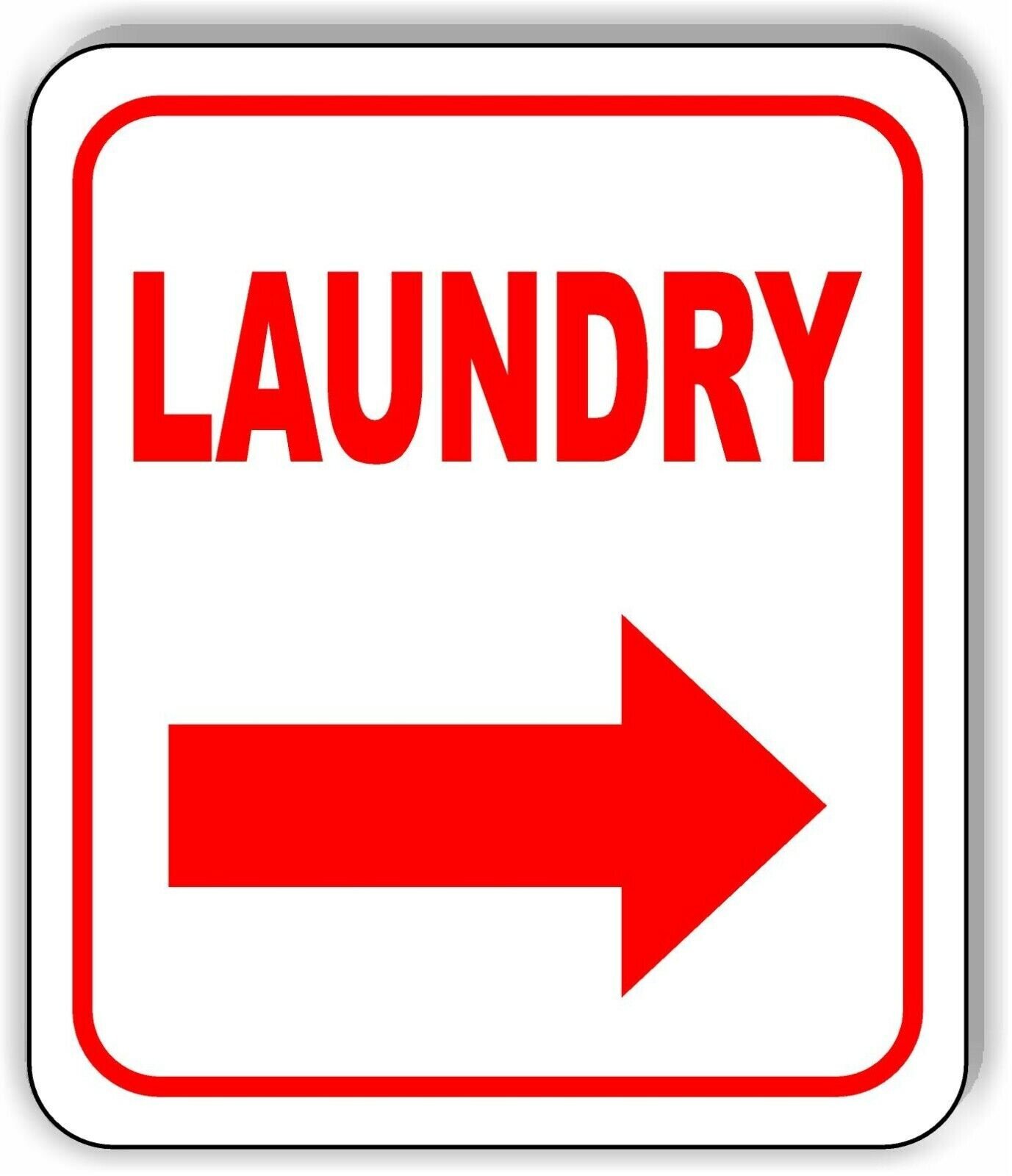 LAUNDRY RIGHT ARROW Metal Aluminum Composite Sign