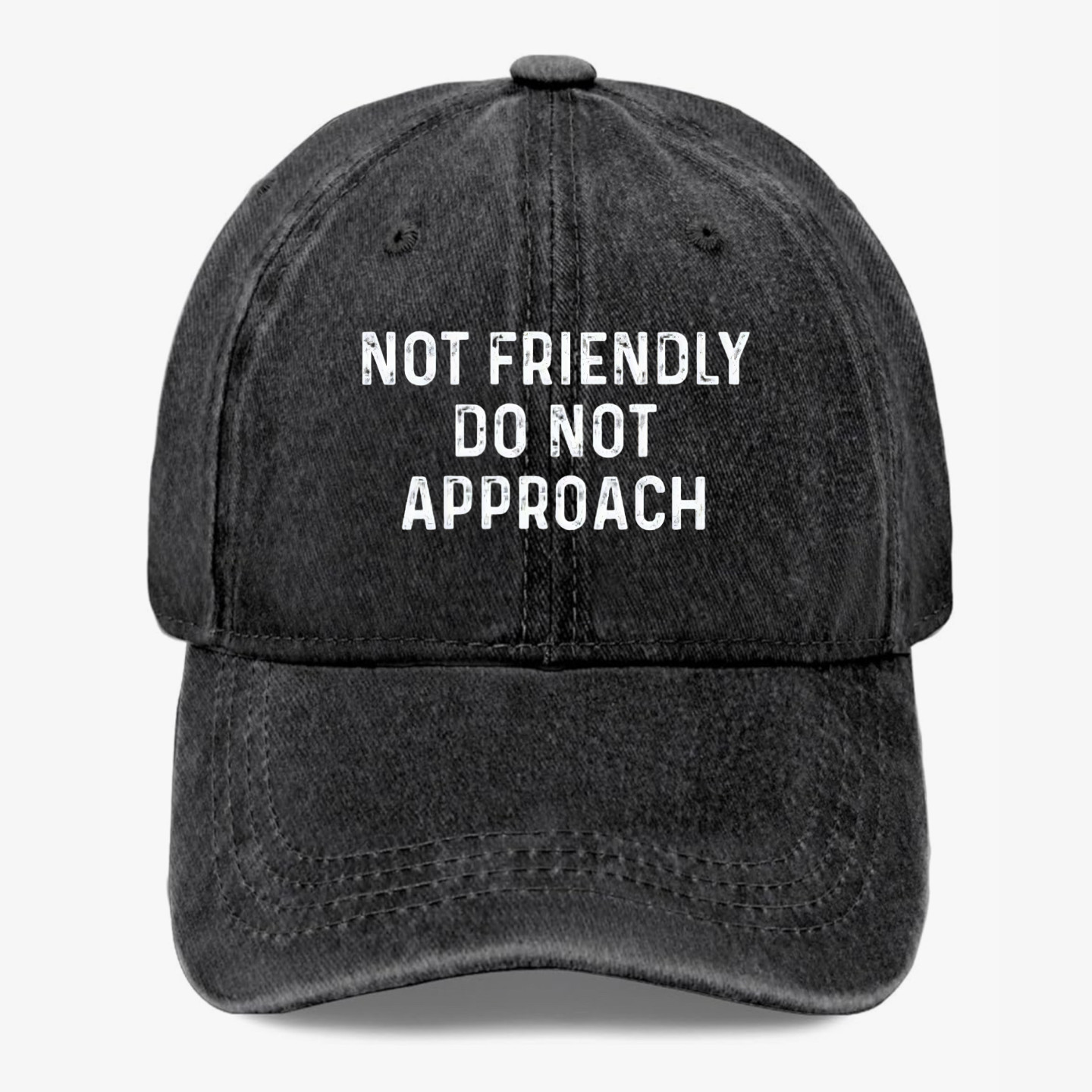 Not Friendly Do Not Approach Funny Introvert Humor Vintage Washed Dad Hat Cap