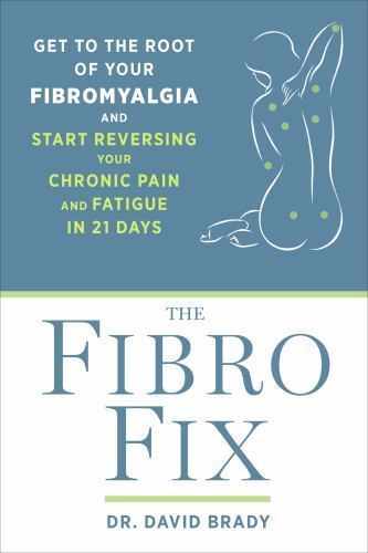 The Fibro Fix: Get to the Root of Your Fibromyalgia and Start Reversing Y - GOOD