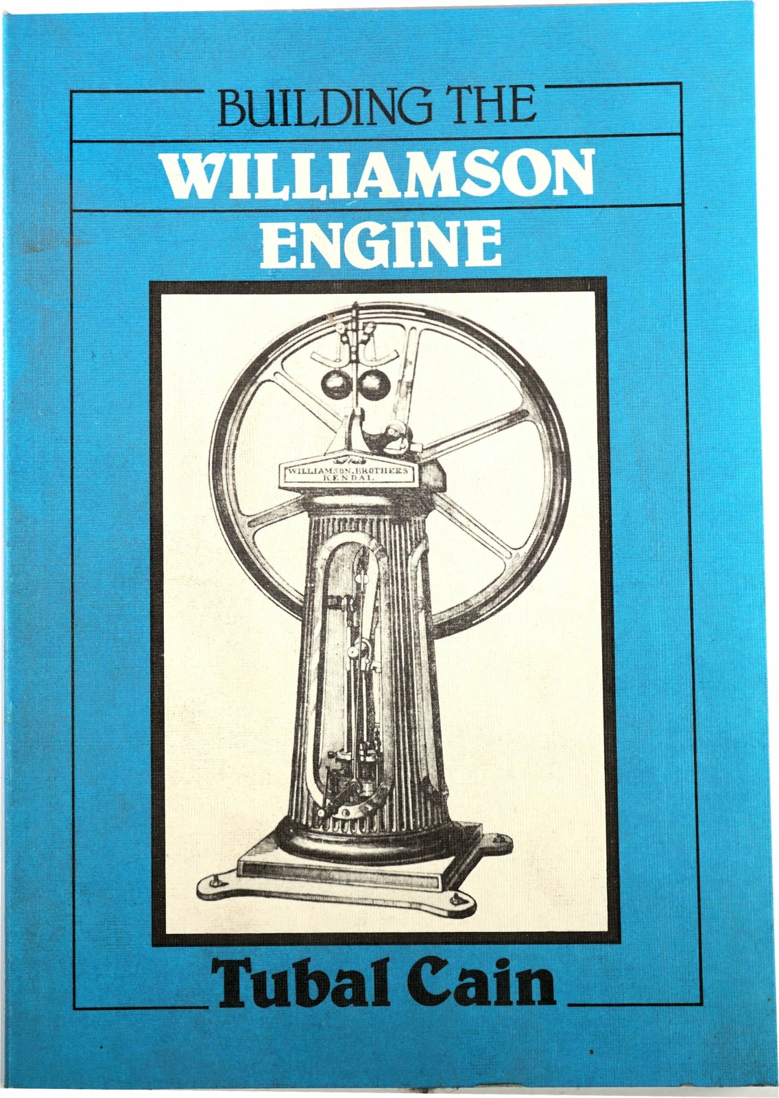 Building the Vertical Williamson Engine Book From Chronos Engineering