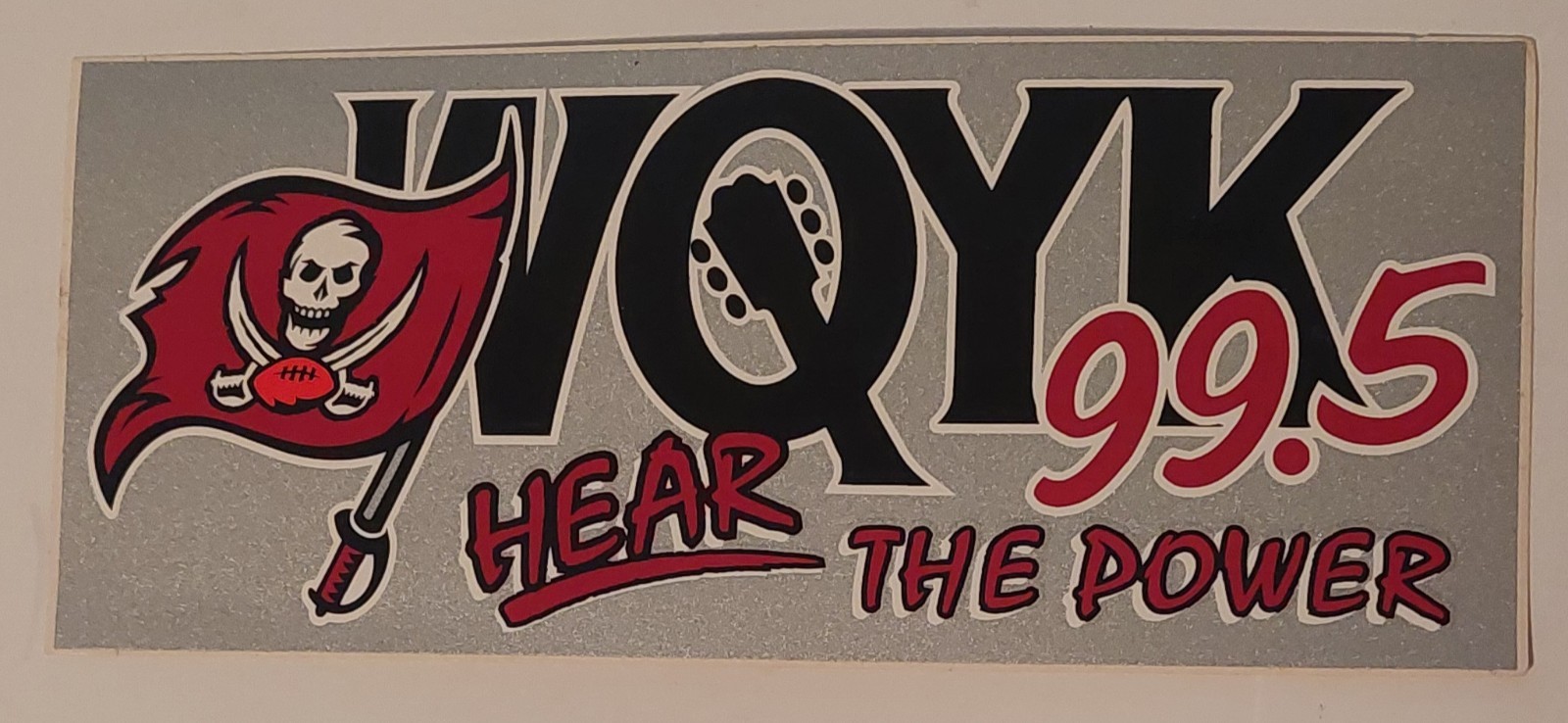 WQYK 99.5 Hear The Power Tampa Bay Buccaneers Bumper Sticker Vintage 90's 7 x 3"