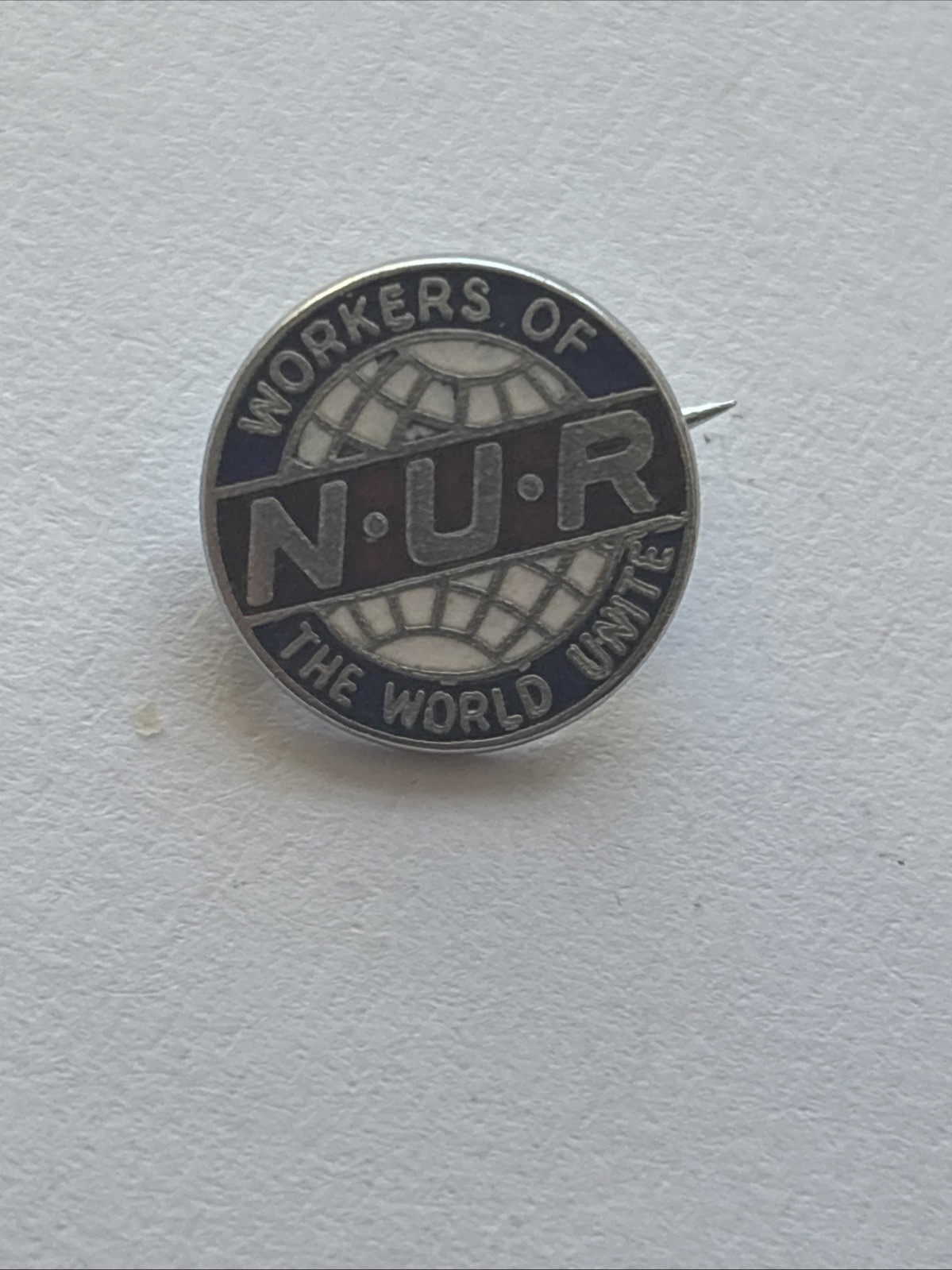 N.U.R. Workers Of The World Unite Metal Badge.