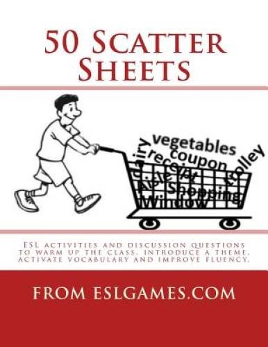 50 Scatter Sheets: ESL activities to warm up the class, introduce a theme - GOOD
