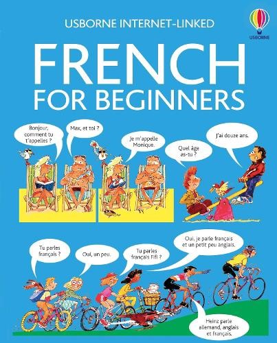 French for Beginners: Internet Linked (Usborne La... by Wilkes, Angela Paperback