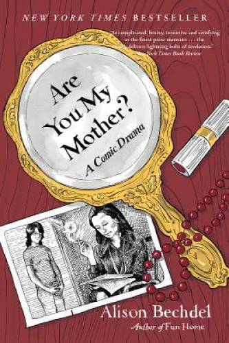 Are You My Mother?: A Comic Drama - Paperback By Bechdel, Alison - VERY GOOD