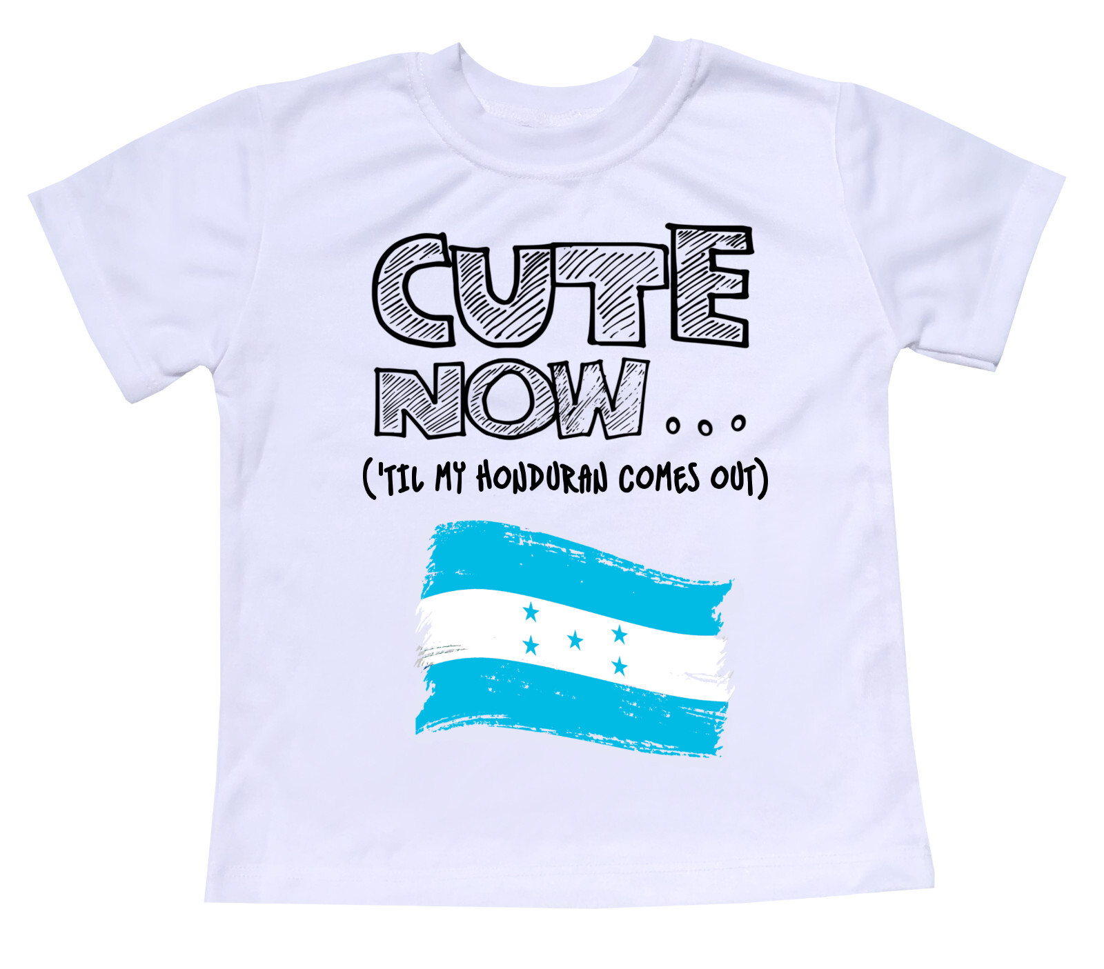Cute Now... 'Til My Honduran Comes Out Toddler Kids Honduras Flag T-shirt