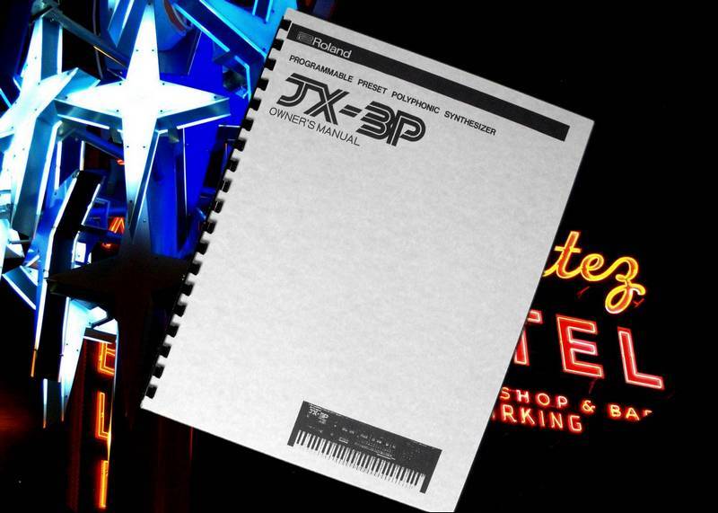 ROLAND JX-3P POLYPHONIC Programmable Preset  SYNTHESIZER OWNERS MANUAL