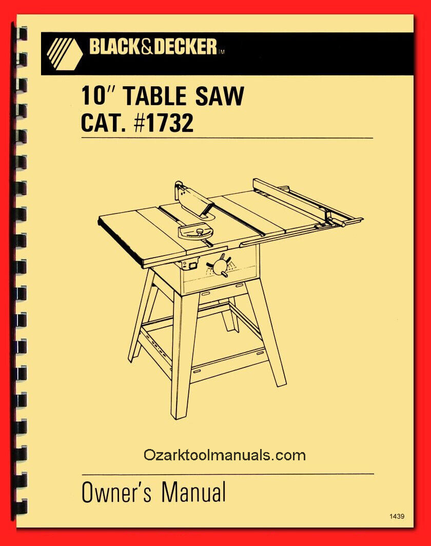 Black & Decker 10" Table Saw #1732 Owner's Instructions Manual 1439