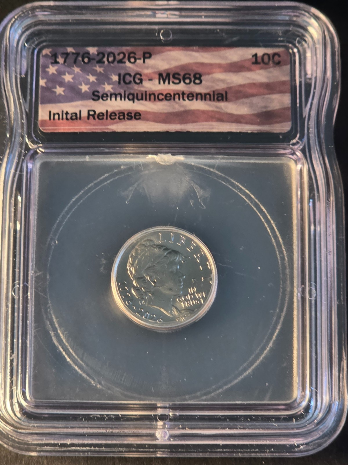 1776-2026P 10c ICG-MS68 Semiquincentennial Inital Release