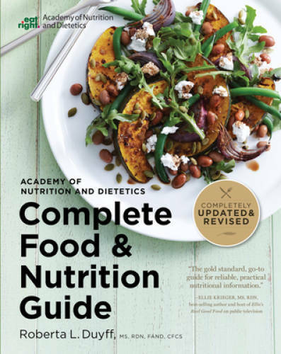 Academy of Nutrition and Dietetics Complete Food and Nutrition Guide, - GOOD