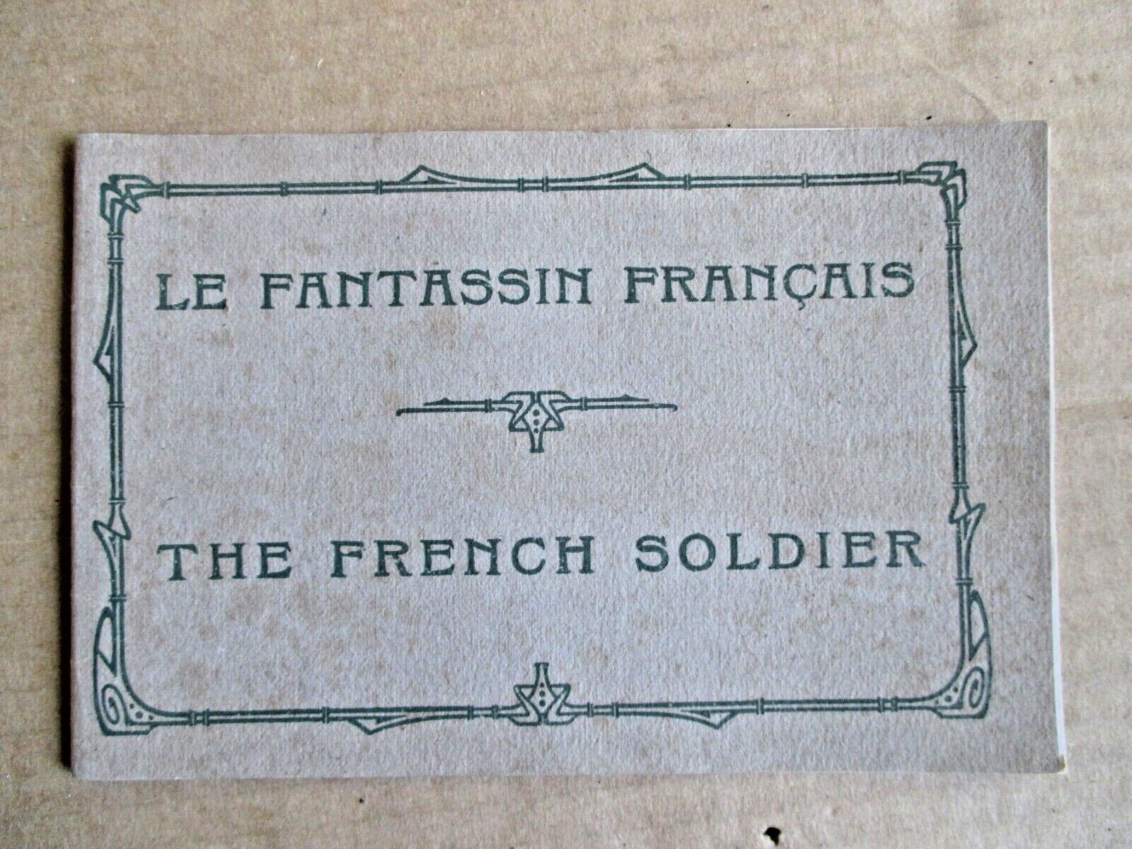 BOOKLET LE FANTASSIN FRANCAIS  THE FRENCH SOLDIER 1918?