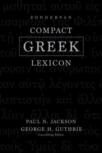Zondervan Compact Greek Lexicon, Jackson, Paul Norman, New Book