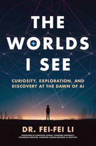 The Worlds I See: Curiosity, Exploration, and Discovery at th - VERY GOOD