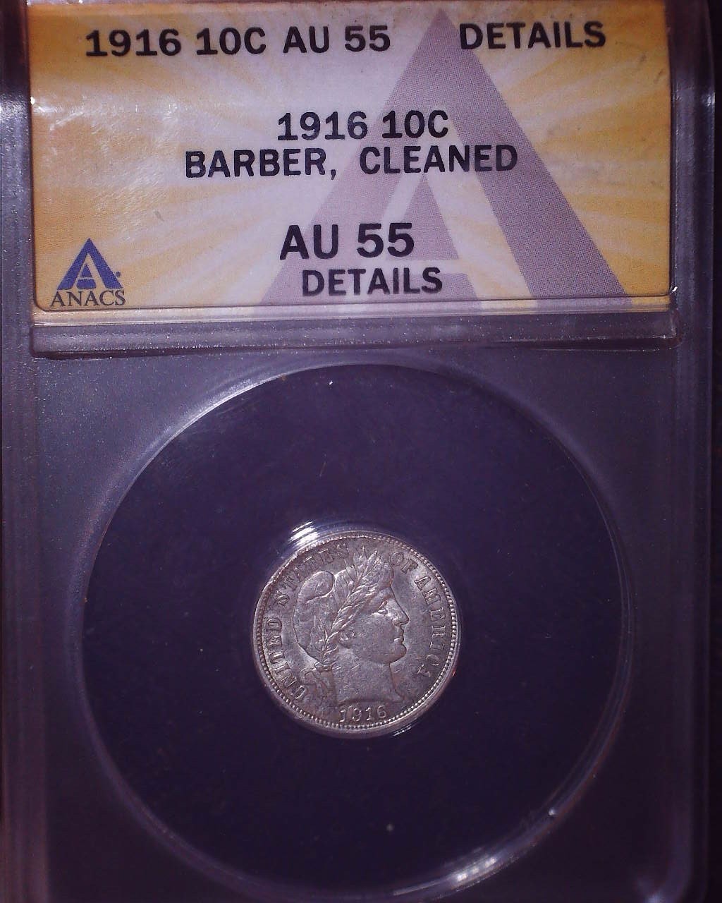 1916 Barber Dime, ANACS  AU55 Cleaned