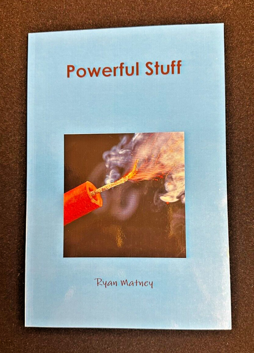 Powerful Stuff by Ryan Matney