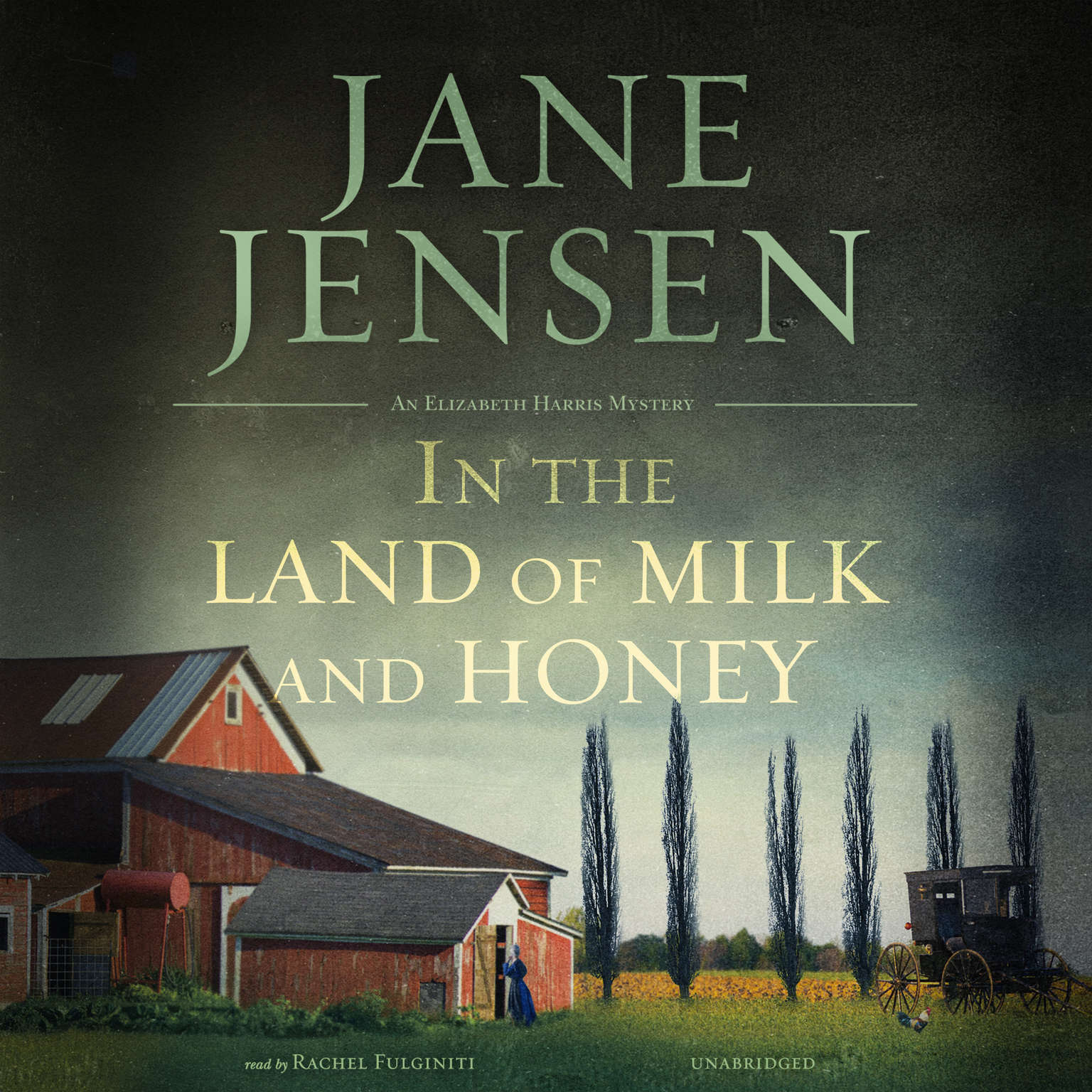 In the Land of Milk and Honey by Jane Jensen 2016 Unabridged CD 9781441754332